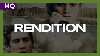 Rendition 2007 Trailer