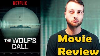 The Wolfs Call 2019  Netflix Movie Review NonSpoiler