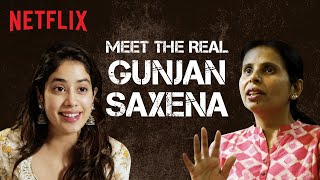 The Story Behind Gunjan Saxena The Kargil Girl  Janhvi Kapoor  Netflix India