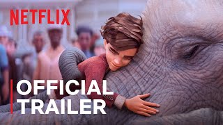 The Magicians Elephant  Official Trailer  Netflix