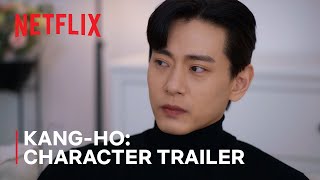 Love to Hate You  Character Trailer Kangho  Netflix