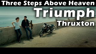 Three Steps Above Heaven  Mario Casas on Triumph Thruxton Motorcycle HD Motorcycle Full Scene