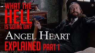 Angel Heart Explained The Devil Is In The Detail