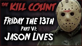 Friday the 13th Part VI Jason Lives 1986 KILL COUNT Original