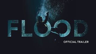 The Flood  Official UK Trailer HD  In Cinemas  On Demand 21 June