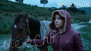 The Echo 2023  Trailer  Tatiana Huezo