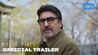 Three Pines  Official Trailer  Prime Video