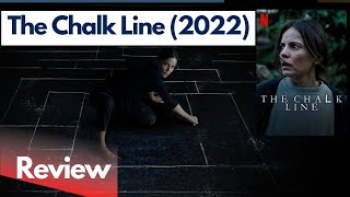 The Chalk Line 2022 Review Netflix Movie Jaula