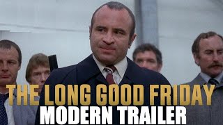 The Long Good Friday 1980 Modern Trailer