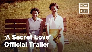 A Secret Love Official Trailer  Premieres 429 on Netflix  NowThis
