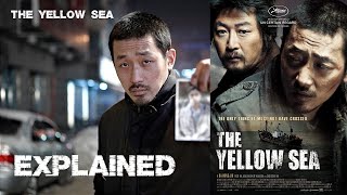 The Yellow Sea EXPLAINED  2010 SPOILERS