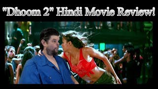 Dhoom 2 2006 Hindi Movie Review