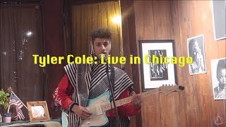 Tyler Cole Live in Chicago 