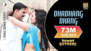 Dhadhang Dhang Full Video  Rowdy RathoreAkshay SonakshiShreya GhoshalSajid Wajid