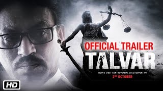Talvar Official Trailer  Irrfan Khan Konkona Sen Sharma Neeraj Kabi Sohum Shah Atul Kumar