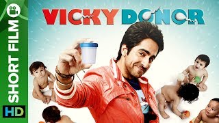 Vicky Donor  A Sperm Donors Love Story  Short Film  Full Movie Live On Eros Now