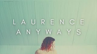 The Beauty Of Laurence Anyways