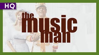 The Music Man 1962 Trailer
