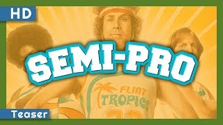 SemiPro 2008 Teaser