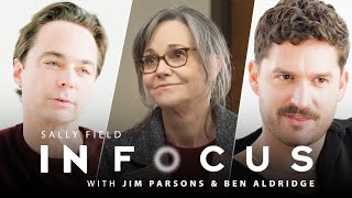 Jim Parsons and Ben Aldridge on Sally Fields Commitment To Truth in Acting  In Focus  Ep 5