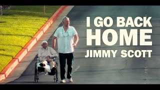 Official Trailer I go back home  Jimmy Scott