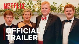 Murdaugh Murders A Southern Scandal  Official Trailer  Netflix