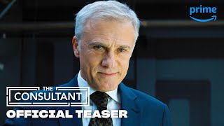 The Consultant  Official Teaser  Prime Video