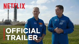 Return to Space  Official Trailer  Netflix