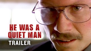 He Was A Quiet Man 2007  Official Trailer  Christian Slater William H Macy