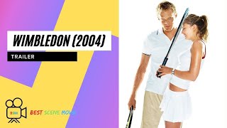 Wimbledon 2004 HD  Best Scene Movie