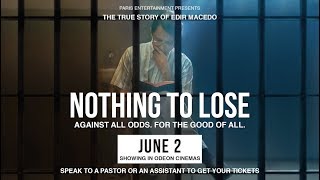 Nothing To Lose  The Movie 2018  Advert UK