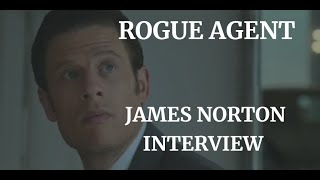 ROGUE AGENT  JAMES NORTON INTERVIEW 2022