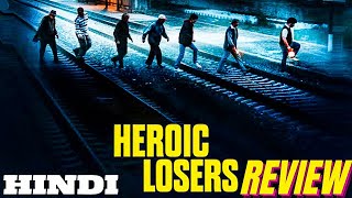 Heroic Losers Review in Hindi  heroic losers 2019  heroic losers review in hindi