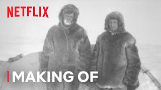 Against the Ice  Making Of The Story  Netflix