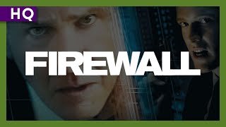 Firewall 2006 Trailer