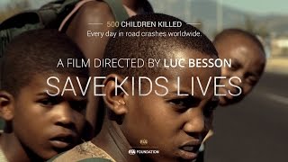 Save Kids Lives  A film by Luc Besson