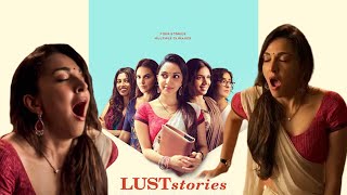 Lust Stories Full Movie  Kiara Advani  Radhika Apte  Bhumi Pednekar  Manisha Koirala  HD Review