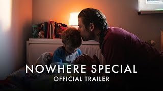 NOWHERE SPECIAL  Official UK Trailer HD  In Cinemas 16 July