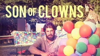 SON OF CLOWNS  Feature Film