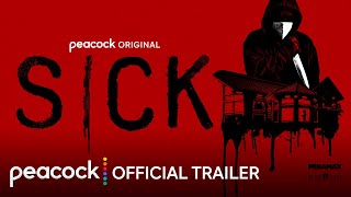 Sick  Official Trailer  Peacock Original