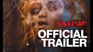 New Nepali Movie  SUNKESARI  Official Trailer  Reecha Sharma Sunny Dhakal Rabindra  Horror