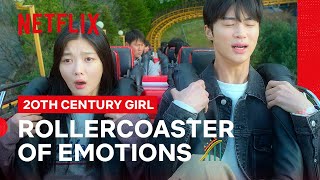 20th Century Girl Said Love Is a Rollercoaster Ride  20th Century Girl  Netflix Philippines