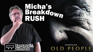 Old People 2022    Movie Review    FFF 2022    Michas Breakdown RUSH