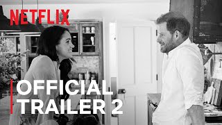 Harry  Meghan  Official Trailer 2  Netflix