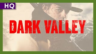 The Dark Valley 2014 Trailer