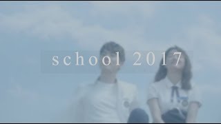 school 2017  mv