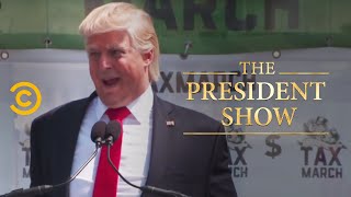 The President Takes on Tax Day  The President Show  Comedy Central