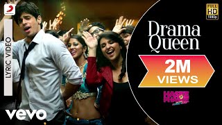 Drama Queen Lyric Video  Hasee Toh PhaseeParineeti SidharthShreya GhoshalKaran Johar