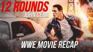 John Cena has to Survive 12 Rounds to Save His Girlfriend  WWE Movie Recap