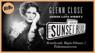 Sunset Boulevard Returns to Broadway Starring Glenn Close